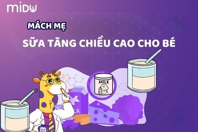 [MÁCH MẸ] 5 loại sữa tăng chiều cao cho bé 10cm-20cm/năm