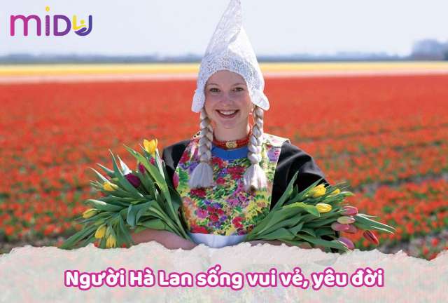 Người Hà Lan có lối sống lạc quan yeeuc rồi