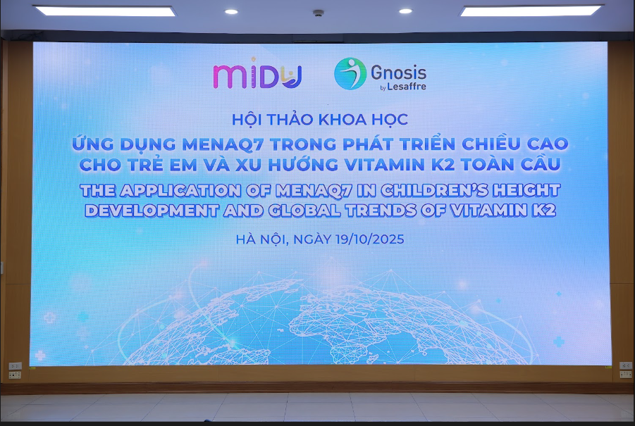 HỘI THẢO KHOA HỌC 19/10: ỨNG DỤNG MENAQ7 TRONG PHÁT TRIỂN CHIỀU CAO CHO TRẺ EM VÀ XU HƯỚNG VITAMIN K2 TOÀN CẦU